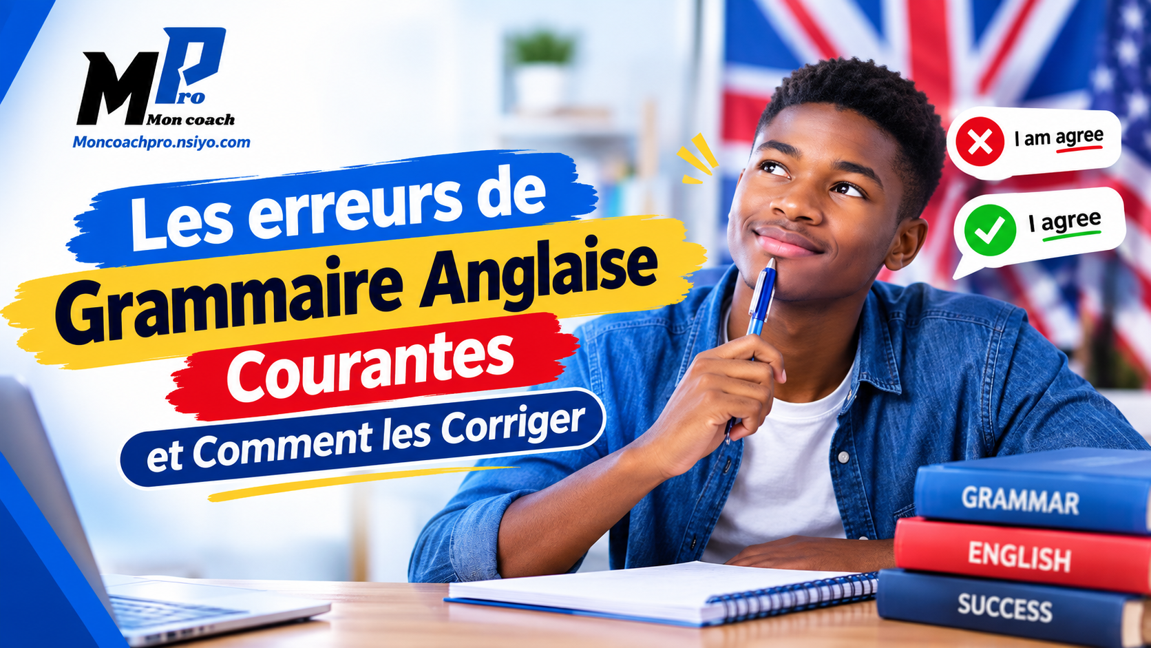 Les erreurs de Grammaire Anglaise Courantes et Comment les Corriger