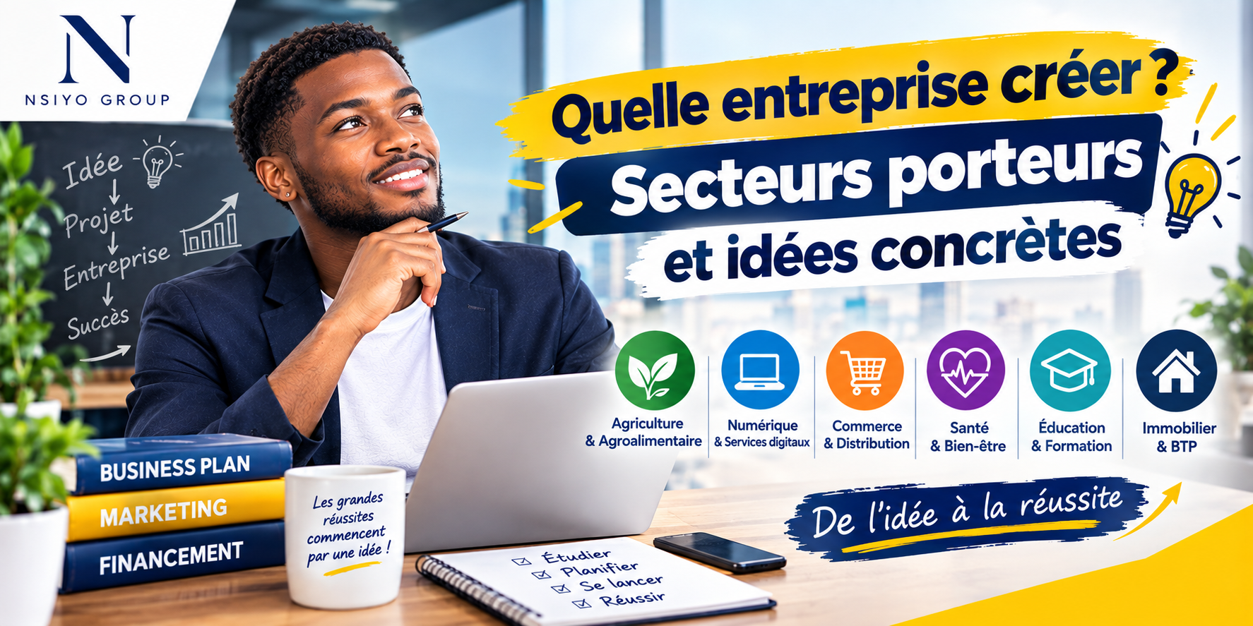 Quelle entreprise créer ? Secteurs porteurs et idées concrètes