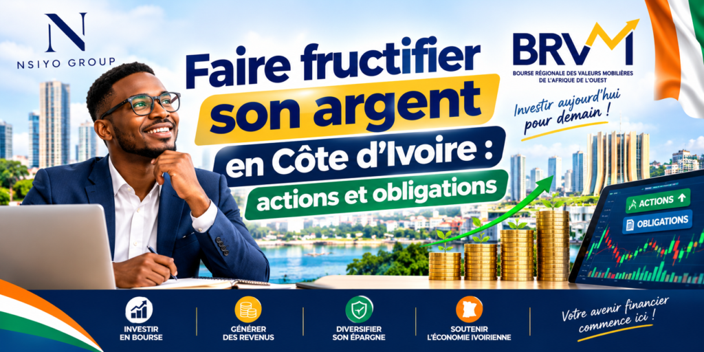 Investir en Bourse en Côte d'Ivoire : le guide complet